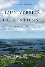 L' Universite Laurentienne: Une Histoire - Matt Bray