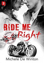 Ride Me Right (Raising Hellfire MC) - Michele De Winton