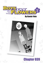 Boys Over Flowers Season 2 Chapter 39 (Boys Over Flowers Season 2 Chapters) - Yoko Kamio