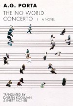 No World Concerto (Spanish Literature Series) - A. G. Porta, Darren Koolman, Rhett McNeil