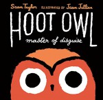 Hoot Owl, Master of Disguise - Sean Taylor, Jean Jullien