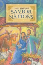 Savior of the Nations: Daily Devotions - J. Bart Day