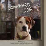 Downward Dog: Very Serious Haiku from a Very Serious Dog - Samm Hodges, Phinehas Hodges