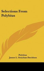 Selections from Polybius - Polybius