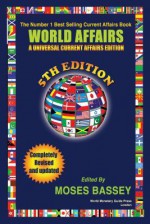 World Affairs: Universal Current Affairs Edition (fifth (5th) Edition) - Moses Bassey