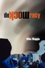 Demockracy - Mike Maggio