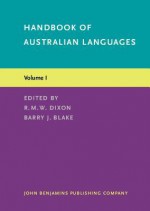 Handbook Of Australian Languages - Robert M.W. Dixon, Barry J. Blake