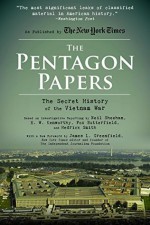 The Pentagon Papers: The Secret History of the Vietnam War - Neil Sheehan, Hedrick Smith, E. W. Kenworthy, Fox Butterfield, James L. Greenfield