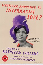 Whatever Happened to Interracial Love?: Stories (Art of the Story) - Kathleen Collins