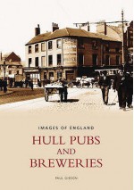 Hull Pubs And Breweries - Paul Gibson