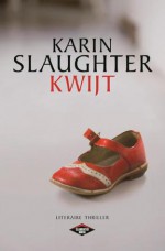 Kwijt (Will Trent #5.5) - Karin Slaughter, Ineke Lenting