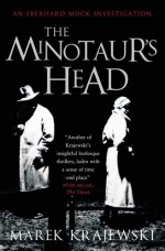 The Minotaur's Head - Marek Krajewski