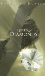 Queen of Diamonds - Catherine Hunter