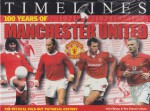 100 Years of Manschester Utd: Unfold the History of the World's Greatest Football Club! - Alex Evans