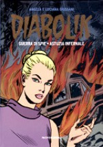 Diabolik gli anni d'oro n. 31: Guerra di spie - Astuzia infernale - Angela Giussani, Flavio Bozzoli, Luciana Giussani, Enzo Facciolo, Glauco Coretti, Lino Jeva