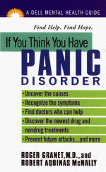 If You Think You Have Panic Disorder (A Dell Mental Health Guide) - Robert Aquinas McNally, Roger Granet