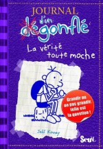 La vérité toute moche (Journal d'un dégonflé, #5) - Jeff Kinney, Natalie Zimmermann