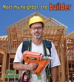 Meet My Neighbor, the Builder - Marc Crabtree