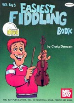 Easiest Fiddling Book [With CD] - Craig Duncan