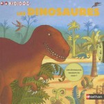 Les dinosaures - Claudine Roland, Rémi Saillard, Philippe Mignon, Olivier Nadel