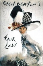 Cecil Beaton's Fair Lady - Cecil Beaton