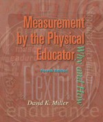 Measurement by the Physical Educator with Powerweb: Health and Human Performance - David K. Miller