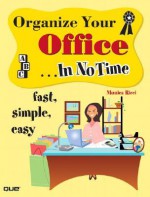 Organize Your Office In No Time - Monica Ricci