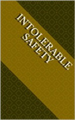 Intolerable Safety - Tim Noakes