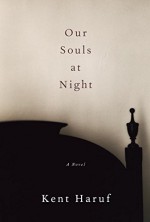 Our Souls at Night: A novel - Kent Haruf