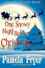 One Snowy Night Before Christmas - Pamela Fryer