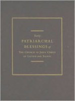 Early Patriarchal Blessings of the Church of Jesus Christ of Latter-Day Saints - H. Michael Marquardt