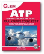 Airline Transport Pilot (ATP) FAA Knowledge Test 2012: For the FAA Computer-based Pilot Knowledge Test - Irvin Gleim, Garrett W. Gleim