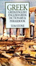 Greek Dictionary and Phrasebook - Tom Stone