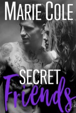 Secret Friends (#JustFriends Book 5) - Shawn-Marie Cole