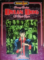 Personaggi bonelliani: Dylan Dog - Il mondo segreto - Paolo Ferriani, Salvatore D'Angelo