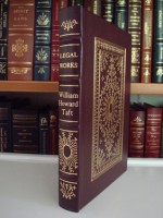 Popular Government: Its Essence, Its Permanence and Its Perils; Liberty Under Law: An Interpretation of the Principles of Our Constitutional Government - William Howard Taft