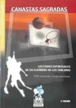 Canastas Sagradas: Lecciones Espirituales De Un Guerrero De Los Tableros - Hugh Delehanty, Phil Jackson