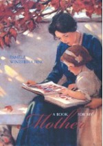 A Book for My Mother - Pamela Winterbourne