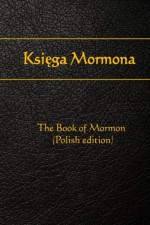 Ksiega Mormona: The Book of Mormon (Polish edition) - Joseph Smith, Onyx Translations