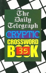 The Daily Telegraph Cryptic Crossword Book 35 - Daily Telegraph