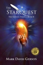 The StarQuest, The Q'ntana Trilogy, #2 - Mark David Gerson