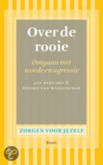 Over de rooie. Omgaan met woede en aggressie. - Jan Bernard, Deedee van Wageningen