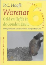 Warenar: geld en liefde in de Gouden Eeuw - P.C. Hooft, Lia van Gemert, Marijke Meijer Drees