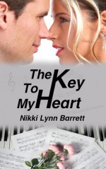 The Key To My Heart - Nikki Lynn Barrett