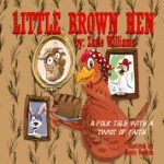 Little Brown Hen - Zarle Williams