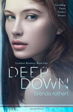 Deep Down - Brenda Rothert