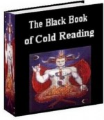 The Complete Book of Cold Reading - All Facts, Derren Brown