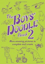 Boys' Doodle Book (Buster Books) - Andrew Pinder