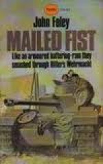 Mailed Fist - John Foley