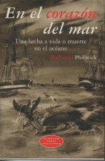 En el Corazón del Mar: una lucha a vida o muerte en el océano - Nathaniel Philbrick, Jordi Beltran